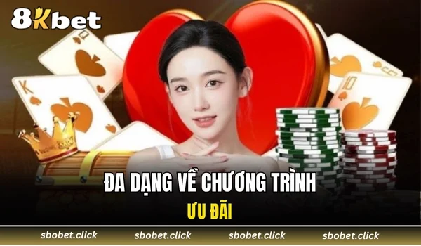 Đa dạng về chương trình ưu đãi